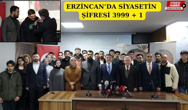 Erzincan’da siyasetin şifresi 3999 ve 1: Ak Parti’den tarihi hamle