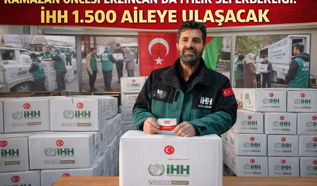 Ramazan öncesi Erzincan’da iyilik seferberliği: İHH 1.500 aileye ulaşacak