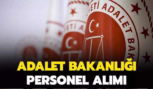Adalet Bakanlığı 15 bin personel alacak? Peki ne zaman ve hangi branşlardan alacak?