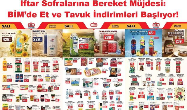 İftar Sofralarına Bereket Müjdesi: BİM’de Et ve Tavuk İndirimleri Başlıyor!