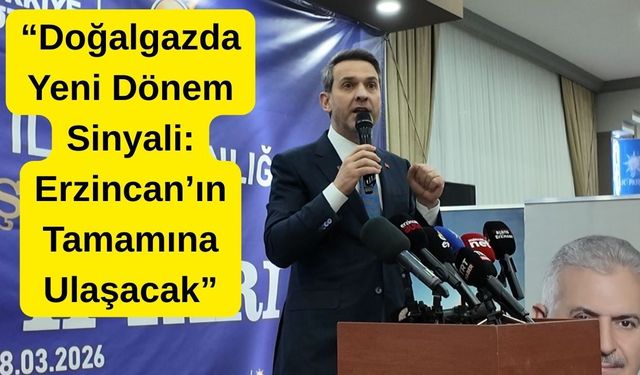 Doğalgazsız yer kalmayacak” mesajı: Bakan Alparslan Bayraktar’dan Erzincan’a güçlü vizyon