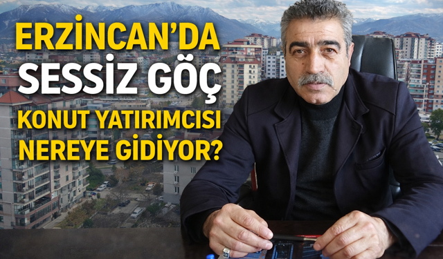 Erzincan'da konutun büyüsü bozuldu: Yatırımcılar rotayı sessizce değiştiriyor