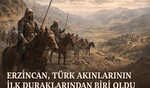 Türklerin Anadolu Yolculuğunda Erzincan Detayı...