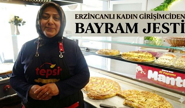 Erzincanlı Kadın Girişimciden Bayram Jesti