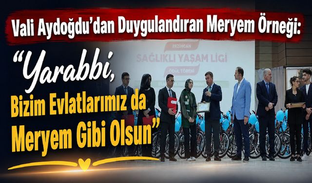 Vali Aydoğdu’dan Duygulandıran Meryem Örneği: “Yarabbi, Bizim Evlatlarımız da Meryem Gibi Olsun”