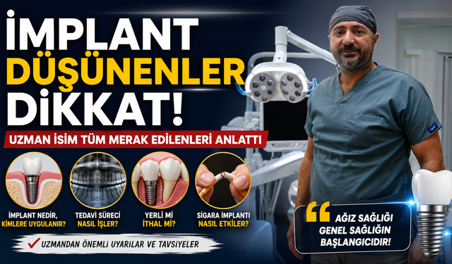 İmplant Düşünenler Dikkat! Uzman İsim Tüm Merak Edilenleri Anlattı