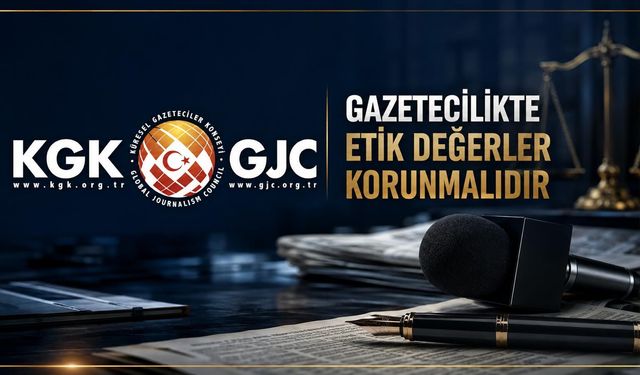 KGK: Gazeteciliğin Etik Değerleri Gözardı Ediliyor!
