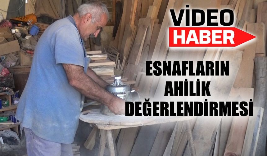 Esnafların Ahilik değerlendirmesi nasıl oldu