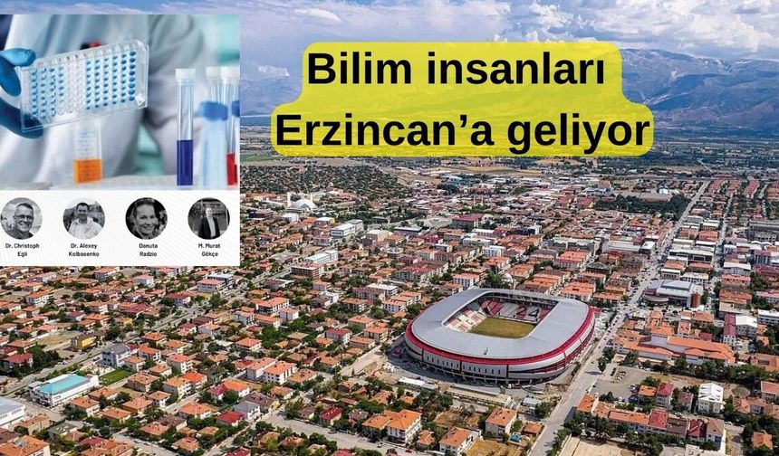 Erzincan bilim insanlarını ağırlayacak