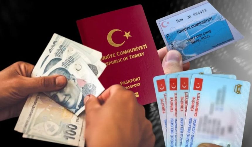Ehliyet, pasaport, yurt dışı çıkış harcı belli oldu