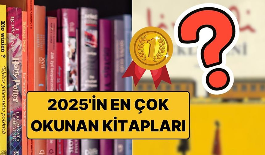 2025'te Türkiye'de en çok okunan kitaplar açıklandı