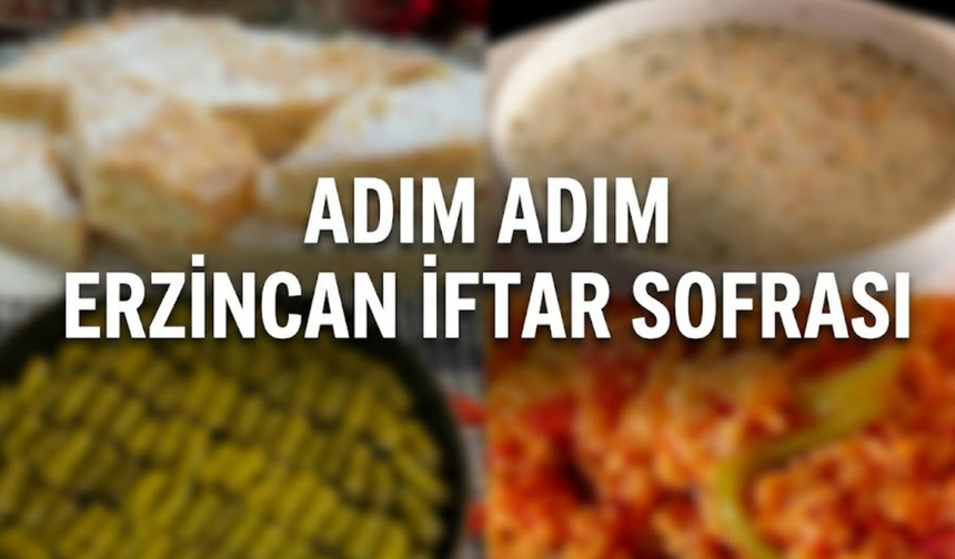 Ramazan’ın 10. Gününe Özel Erzincan İftar Menüsü