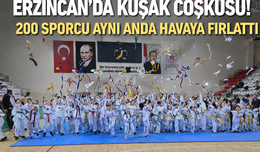 Erzincan’da kuşak coşkusu! 200 sporcu aynı anda havaya fırlattı