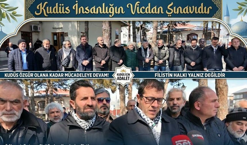 Erzincan’dan Kudüs için güçlü mesaj: “Kudüs insanlığın vicdan sınavıdır”