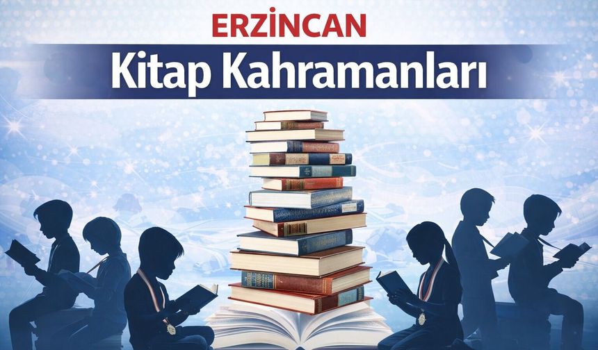 Erzincan’da “Kitap Kahramanları” Belli Oldu