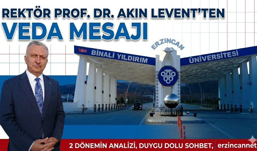 EBYÜ’de Bir Devir Kapanıyor: "Erzincan’dan Gitmiyorum, Erzincanlı Kalıyorum!"