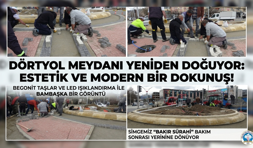 Erzincan Dörtyol Meydanı Yeni Yüzüne Kavuşuyor: Estetik ve Modern Dokunuş!