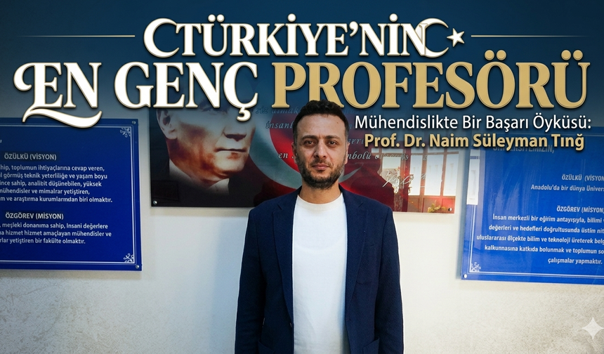 Erzincan’da Türkiye’nin en genç profesörü