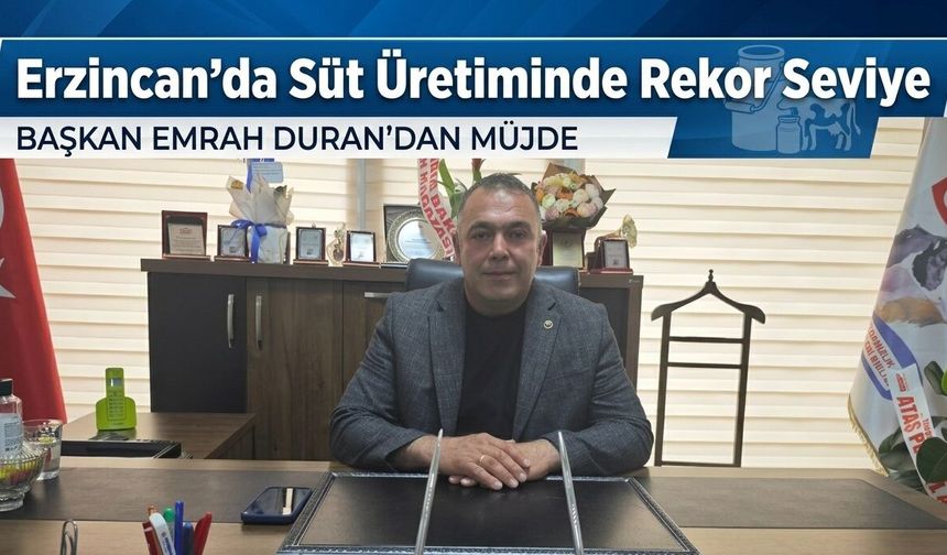 Erzincan’da Süt Üretiminde Rekor Seviye
