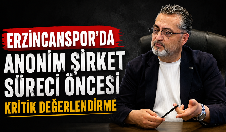 Erzincanspor'da Tarihi Karar Öncesi Dikkat Çeken Çıkış: 'Bu Detay Çok Önemli