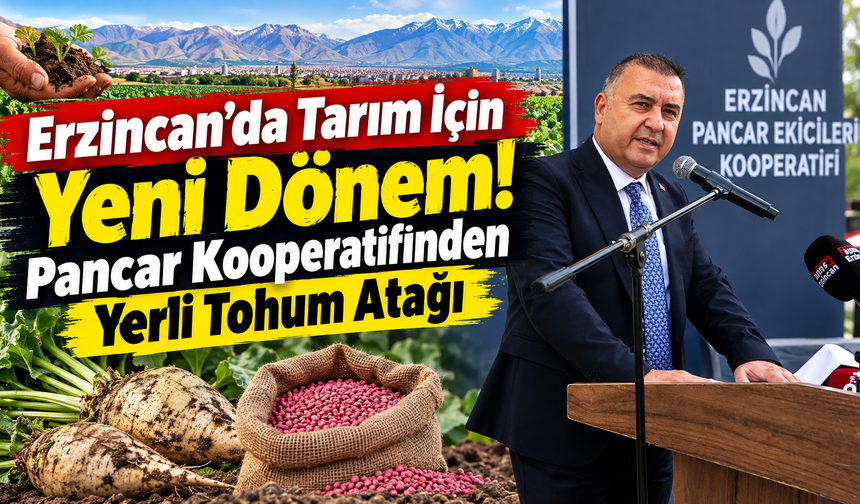 Erzincan’da Pancar Kooperatifinden Yerli Tohum Atağı