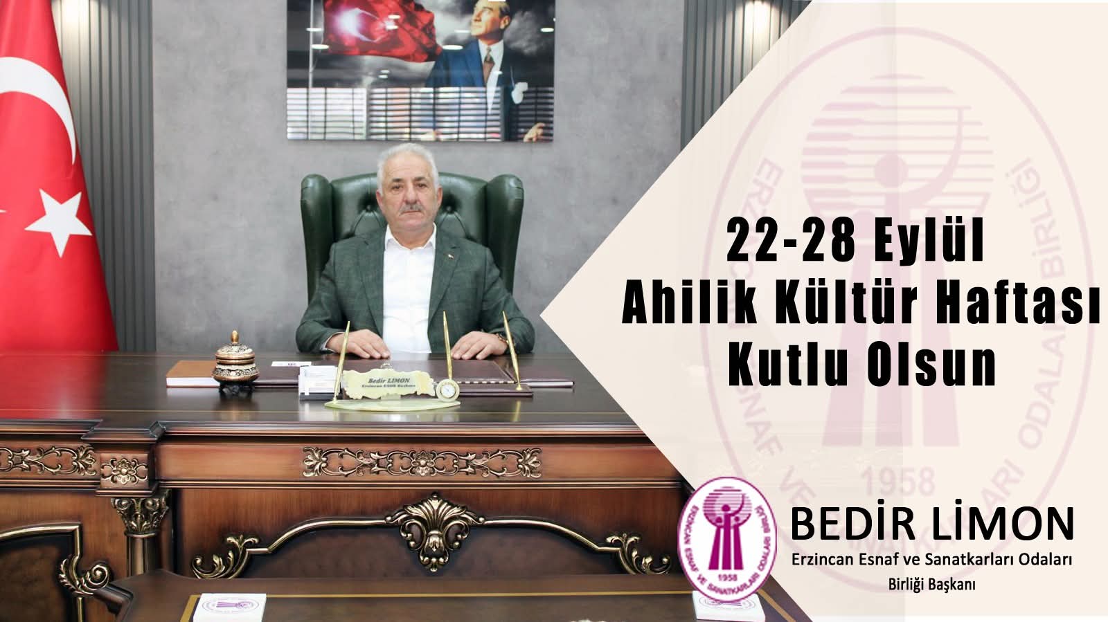 Erzincan Esnaf Ve Sanatkârlar Odaları Birliği Yönetim Kurulu Başkanı Bedir Limon