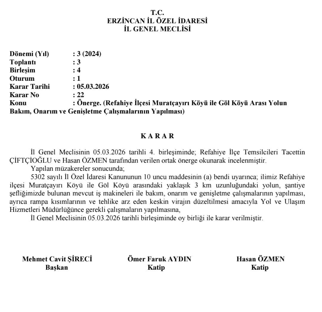 Refahiye'nin Muratçayırı İle Göl Köyü arasındaki 3 kilometrelik "çile yolu meclis kararı